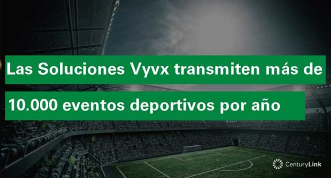 Soluciones Vyvx de CenturyLink serán usadas en la transmisión de Rusia 2018